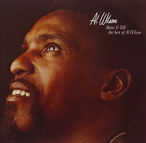 Al Wilson/Show & Tell: Best Of Al Wilson