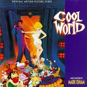 Cool World Score Music By Mark Isham 