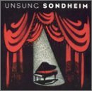 Unsung Sondheim/Unsung Sondheim@Ballard/Gaines/Kaye/Groener/&@Stenborg/Various