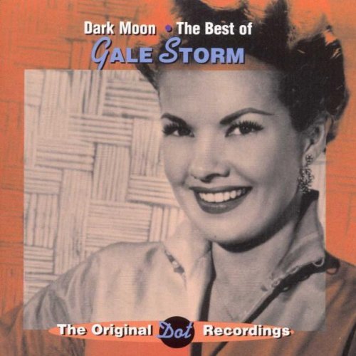Gale Storm/Dark Moon-Best Of Gale Storm