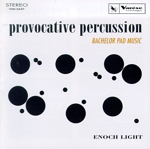 Enoch Light/Provocative Percussion