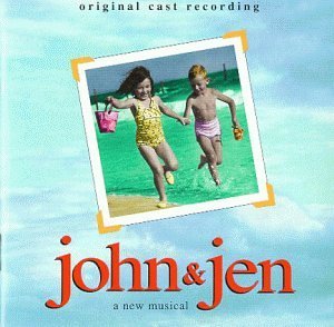 John & Jen Original Cast Recording 