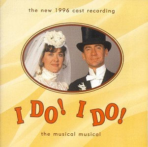 I DO! I DO!/NEW 1996 CAST RECORDING