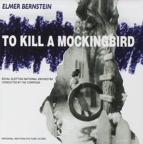 Elmer Bernstein/To Kill A Mockingbird@Music By Elmer Bernstein