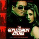 REPLACEMENT KILLERS/SCORE