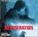 Regeneration/Score@Music By Mychael Danna