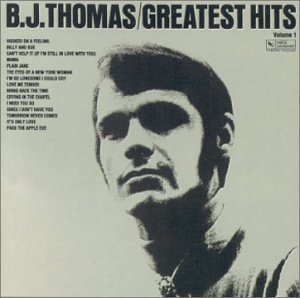 B.J. Thomas Vol. 1 Greatest Hits 