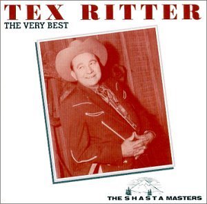 Tex Ritter/Very Best Of Tex Ritter
