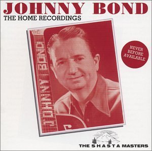 Johnny Bond/Home Recordings