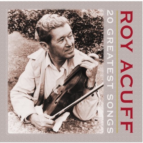 Roy Acuff 20 Greatest Songs 