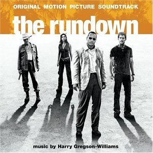 Rundown/Soundtrack@Music By Harry Gregson-William
