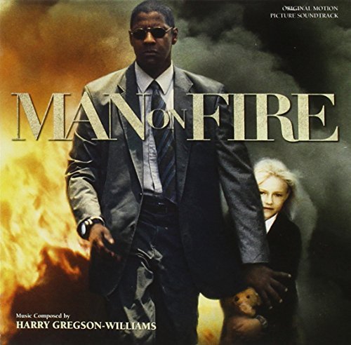 Harry Gregson William Man On Fire Music By Harry Gregson William 