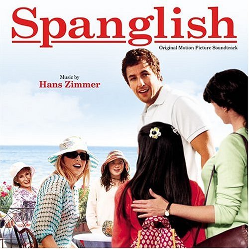 Spanglish/Score@Music By Hans Zimmer