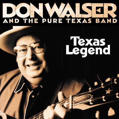 Don & The Pure Texas Ba Walser/Texas Legend