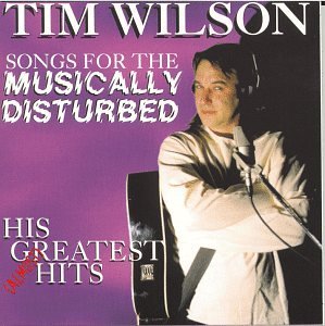 Tim Wilson Musically Disturbed 