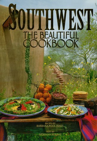 Barbara P. Fenzl Southwest Beautiful Cookbook 