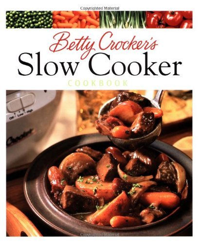 Betty Crocker Betty Crocker's Slow Cooker Cookbook 