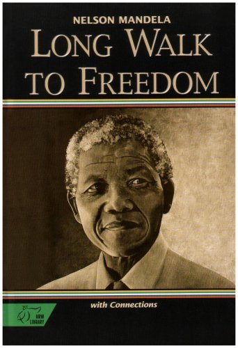 Nelson Mandela/Long Walk to Freedom@The Autobiograpy of Nelson Mandela with Connectio@ABRIDGED
