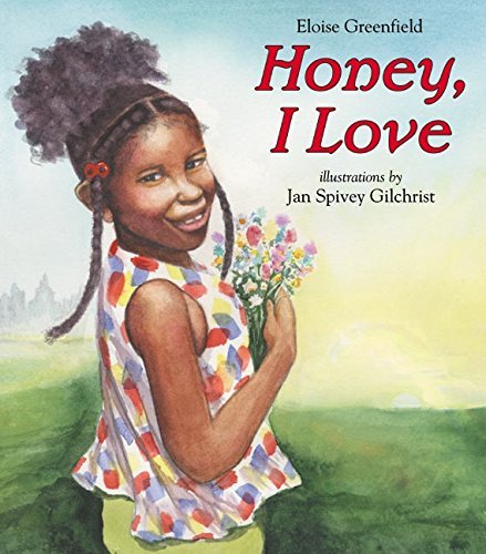Eloise Greenfield Honey I Love 