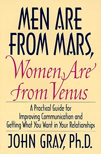 John Gray/Men Are from Mars, Women Are from Venus@ Practical Guide for Improving Communication and G