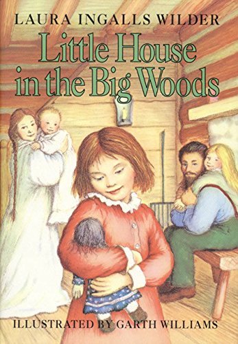 Laura Ingalls Wilder/Little House in the Big Woods@Revised