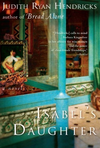 Judith Ryan Hendricks/Isabel's Daughter@Reprint
