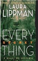 Laura Lippman Every Secret Thing 