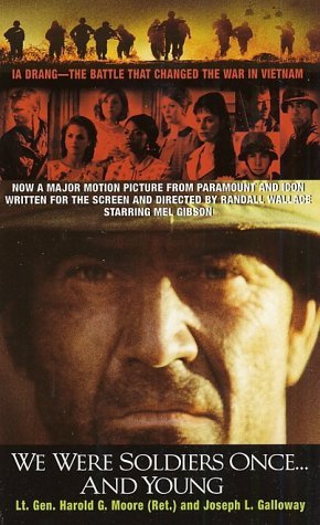 HAROLD G. MOORE/WE WERE SOLDIERS ONCE... AND YOUNG: IA DRANG--THE