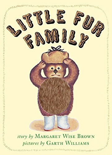 Margaret Wise Brown Little Fur Family 