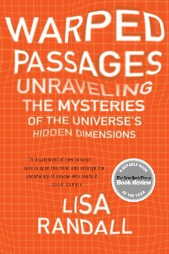 Lisa Randall/Warped Passages@ Unraveling the Mysteries of the Universe's Hidden