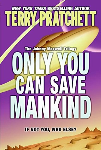 Terry Pratchett/Only You Can Save Mankind