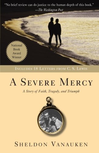 Sheldon Vanauken/A Severe Mercy