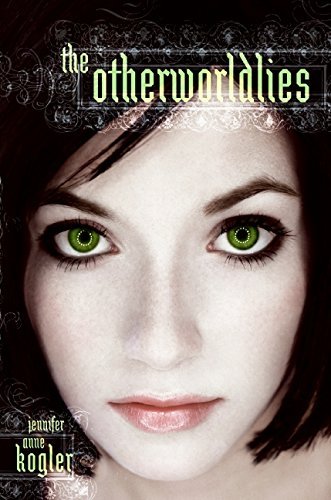 Jennifer Anne Kogler/The Otherworldlies