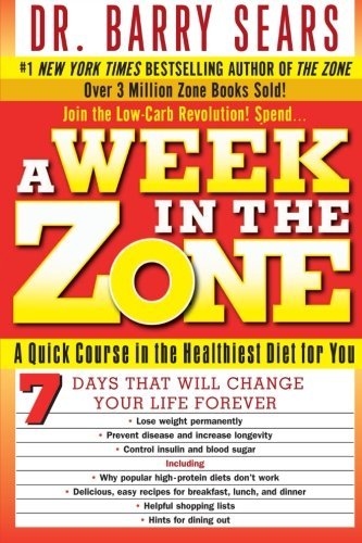 Barry Sears A Week In The Zone 