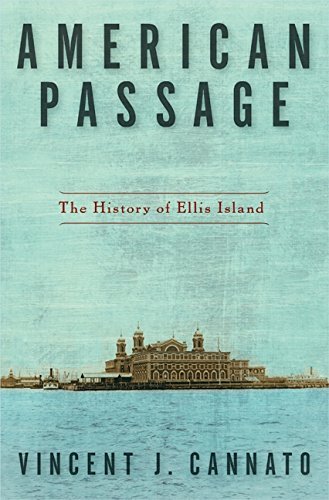 Vincent J. Cannato American Passage The History Of Ellis Island 