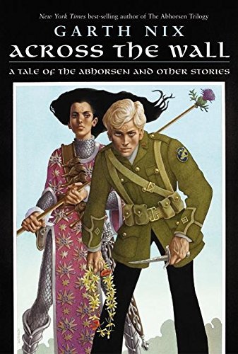 Garth Nix/Across the Wall@Reprint