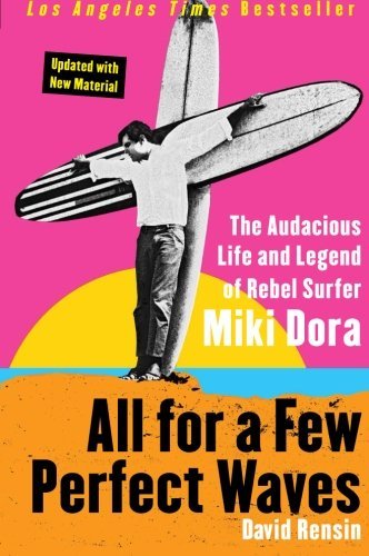 David Rensin/All for a Few Perfect Waves@1