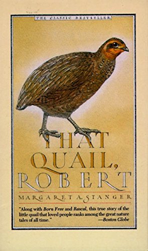 Margaret Stanger/That Quail, Robert