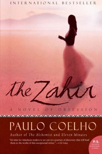 Paulo Coelho/The Zahir@ A Novel of Obsession