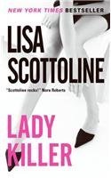 Lisa Scottoline Lady Killer 