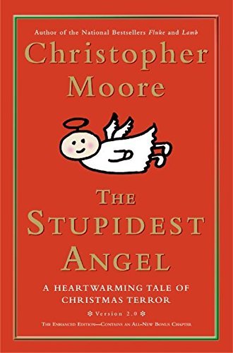 Christopher Moore/Stupidest Angel,The@A Heartwarming Tale Of Christmas Terror,Version