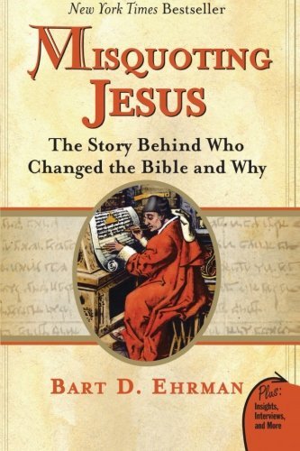 Bart D. Ehrman/Misquoting Jesus@Reprint