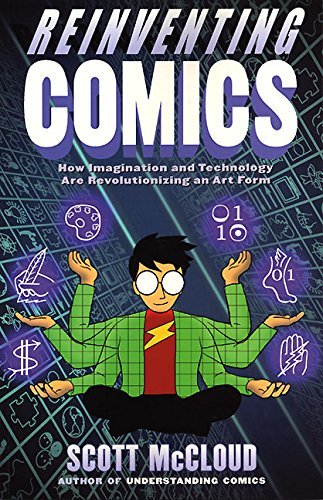 Scott McCloud/Reinventing Comics@ The Evolution of an Art Form