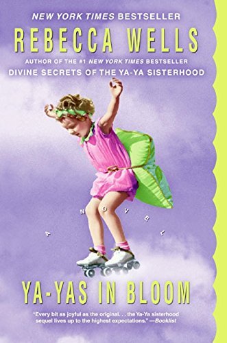 Rebecca Wells/YA-Yas in Bloom
