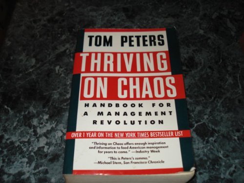 Tom Peters/Thriving On Chaos@Handbook For A Management Revolution