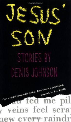 Denis Johnson/Jesus' Son@Stories