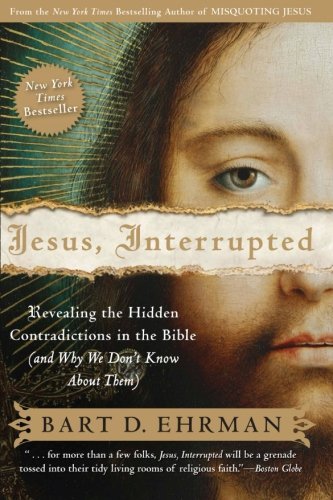 Bart D. Ehrman/Jesus, Interrupted@ Revealing the Hidden Contradictions in the Bible