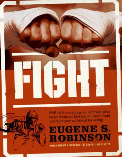 Eugene S. Robinson/Fight@Everything You Ever Wanted To Know About Ass-Kick