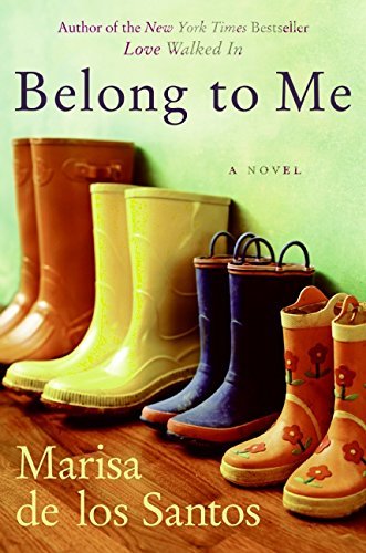 Marisa De Los Santos/Belong To Me