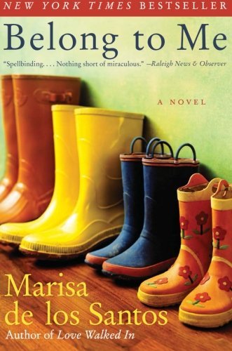 Marisa De Los Santos/Belong To Me